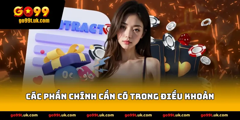 Các Phần Chính Cần Có Trong Điều Khoản