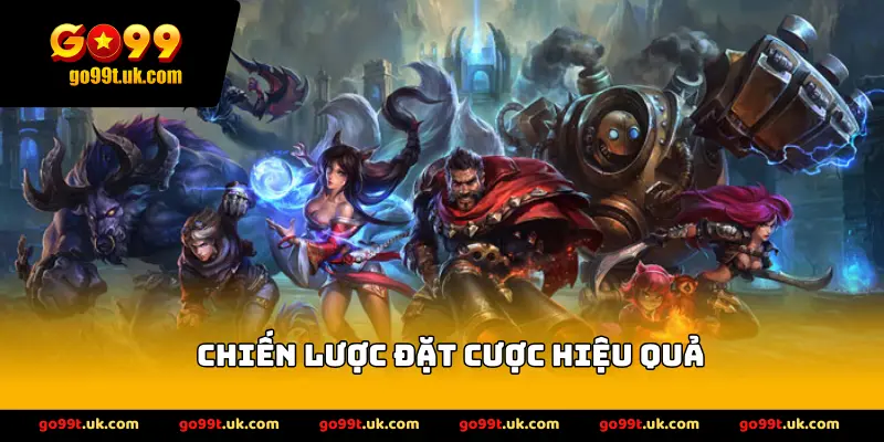 Chiến lược đặt cược hiệu quả