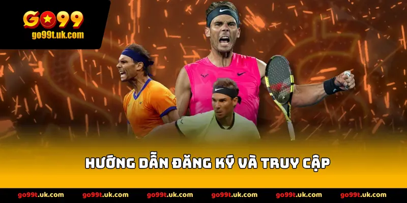 Hướng dẫn đăng ký và truy cập