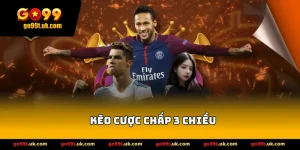 Kèo Cược Chấp 3 Chiều
