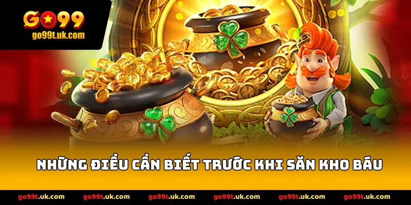 Những điều cần biết trước khi săn kho báu